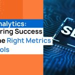 SEO Analytics: How to Measure Success with the Best Metrics and Tools