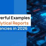 10 Powerful Examples of Analytical Reports for Agencies in 2026