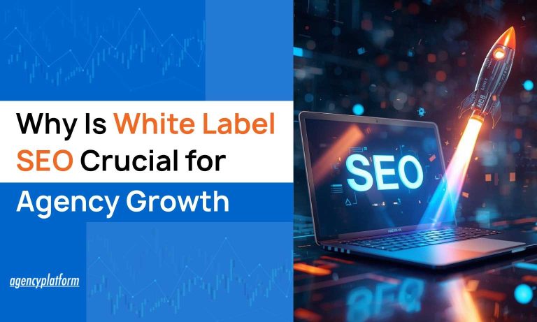 Why Is White Label SEO Crucial for Agency Growth
