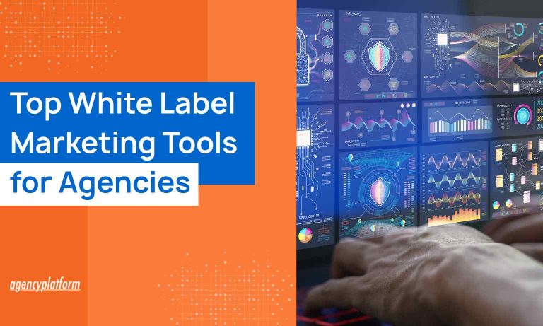 Top White Label Marketing Tools for Agencies