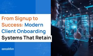 From Signup to Success_ Modern Client Onboarding Systems That Retain