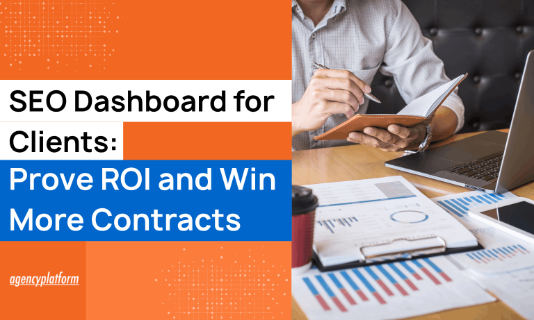 SEO Dashboard for Clients_ Prove ROI and Win More Contracts