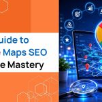 Your Guide to Google Maps SEO Near Me Mastery