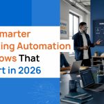 Build Smarter Marketing Automation Workflows That Convert in 2026