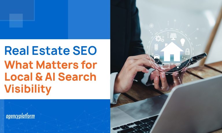 Real Estate SEO – What Matters for Local & AI Search Visibility
