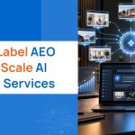 White Label AEO Guide: Scale AI Search Services