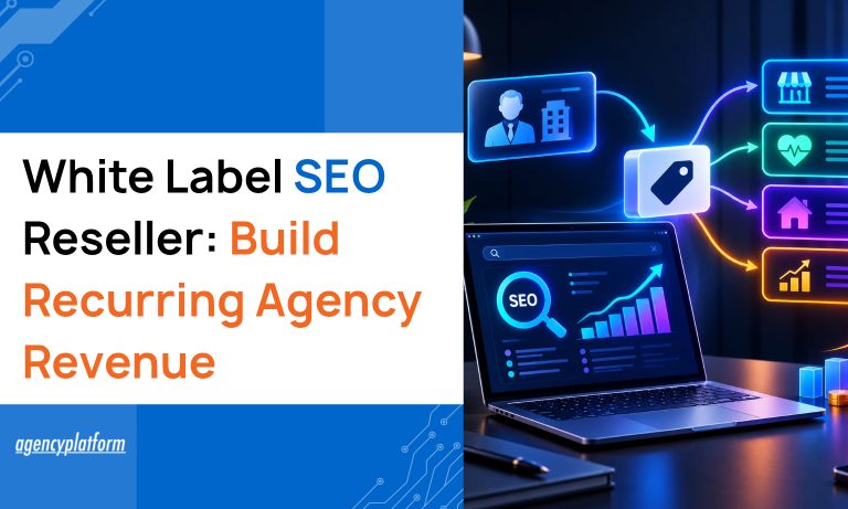 White Label SEO Reseller: Build Recurring Agency Revenue
